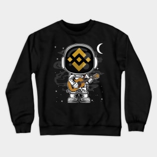 Astronaut Guitar Binance BNB Coin To The Moon Crypto Token Cryptocurrency Blockchain Wallet Birthday Gift For Men Women Kids Crewneck Sweatshirt